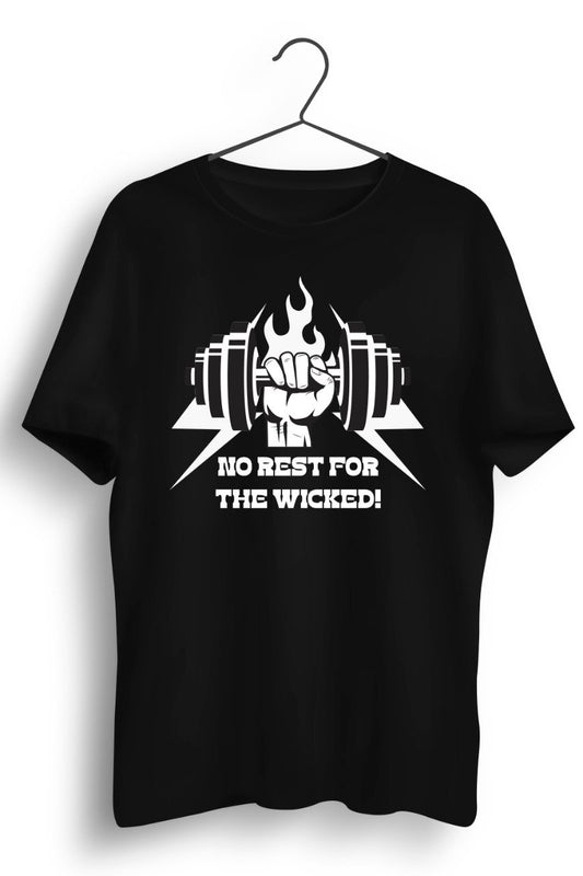 No Rest For The Wicked Black Tshirt